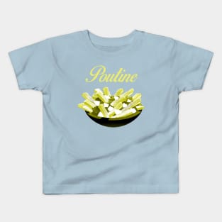 Poutine - It does a body good Kids T-Shirt